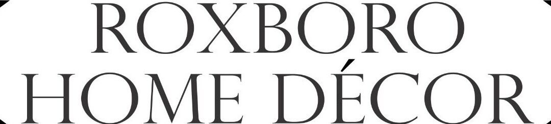 Roxboro Home Decor